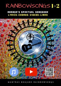 Rainbow Songs 1+2 - Ebook Edition - Ananda's Spiritual Songbook - Ananda Jaroslaw Istok