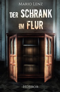 Der Schrank im Flur - Mario Lenz