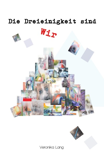 'Cover von Die Dreieinigkeit sind wir'-Cover