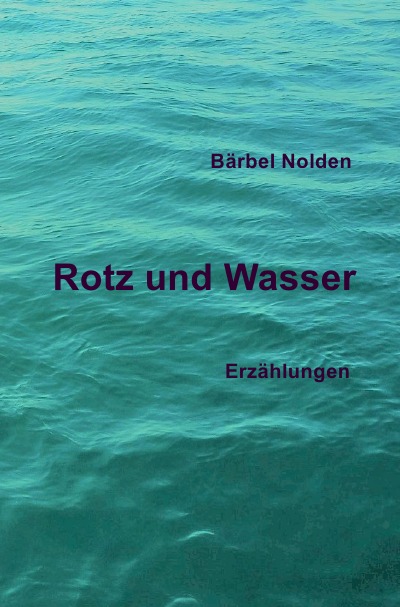 'Rotz und Wasser'-Cover