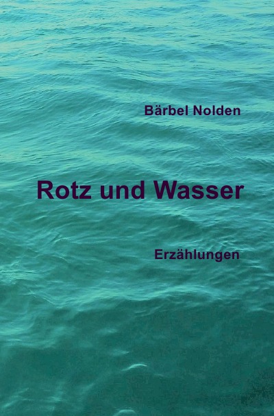 'Rotz und Wasser'-Cover