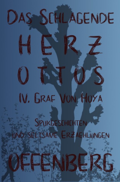'Cover von Das schlagende Herz Ottos IV. Graf von Hoya oder Die Walpurgisnacht auf dem  Huckberg'-Cover