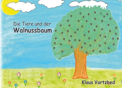 'Cover von Die Tiere und der Walnussbaum'-Cover
