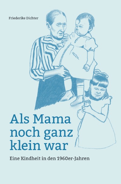 'Als Mama noch ganz klein war'-Cover