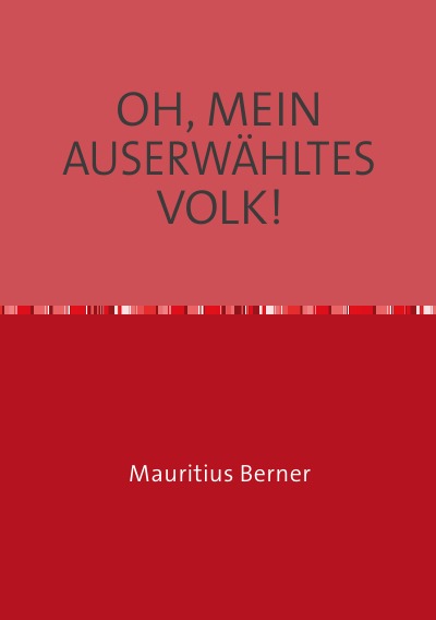 'OH, MEIN AUSERWÄHLTES VOLK!'-Cover