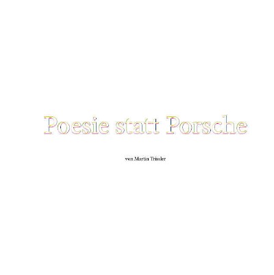 'Poesie statt Porsche'-Cover