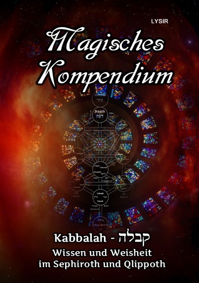 'Cover von Magisches Kompendium – Kabbalah – Wissen und Weisheit im Sephiroth und Qlippoth'-Cover