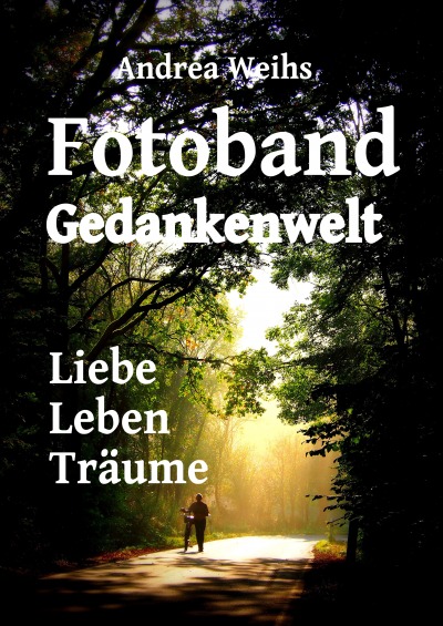 'Cover von Fotoband Gedankenwelt Liebe Leben Träume'-Cover