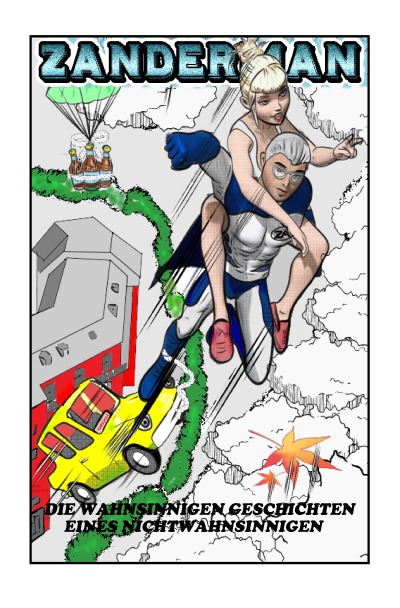 'Zanderman: Die wahnsinnigen Geschichten eines Nichtwahnsinnigen'-Cover