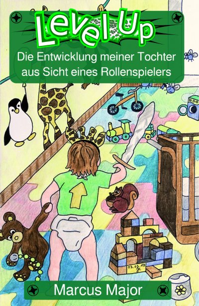 'Cover von Level Up – Die Entwicklung meiner Tochter aus Sicht eines Rollenspielers'-Cover