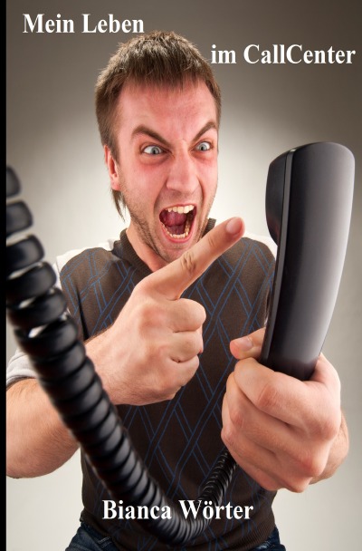 'Cover von Mein Leben im CallCenter'-Cover