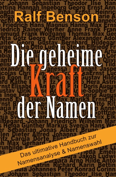 'Die geheime Kraft der Namen – Das ultimative Handbuch zur Namensanalyse & Namenswahl'-Cover