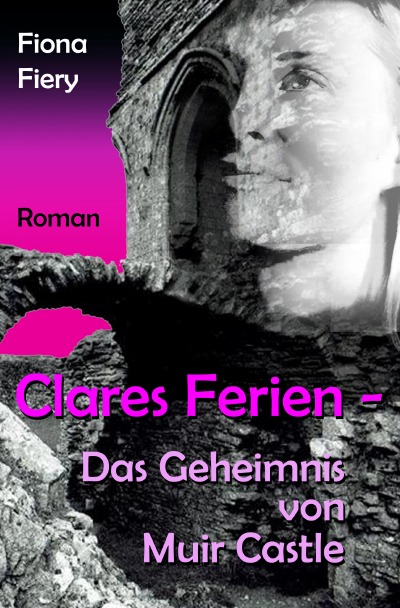 'Cover von Clares Ferien – Das Geheimnis von Muir Castle'-Cover