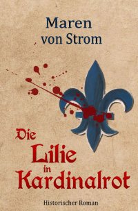 Die Lilie in Kardinalrot - Maren von Strom