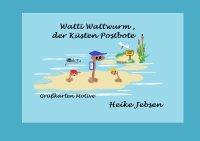 'Cover von Watti Wattwurm, der Küsten Postbote'-Cover