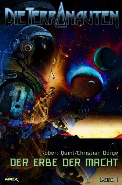 'DIE TERRANAUTEN, Band 1: DER ERBE DER MACHT'-Cover