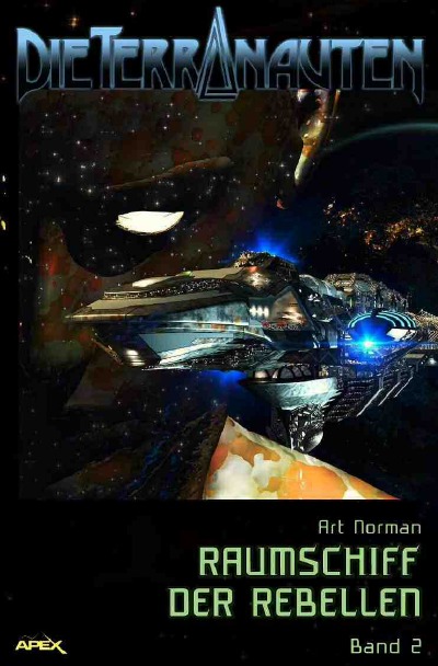 Cover von %27DIE TERRANAUTEN, Band 2: RAUMSCHIFF DER REBELLEN%27