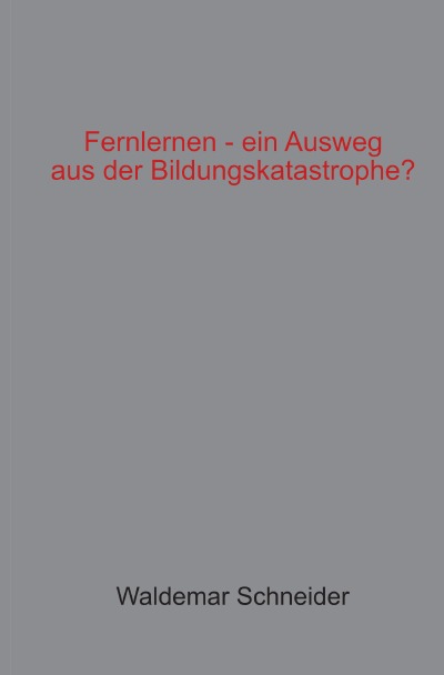 'Cover von Fernlernen – ein Ausweg aus der Bildungskatastrophe?'-Cover