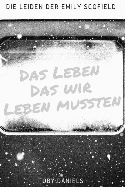 'Das Leben dass wir leben mussten'-Cover