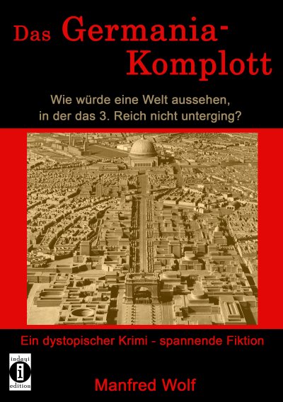 'Cover von Das Germania-Komplott: Wie würde eine Welt aussehen, in der das 3. Reich nicht unterging?'-Cover