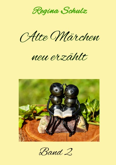 'Cover von Alte Märchen – neu erzählt Band 2'-Cover