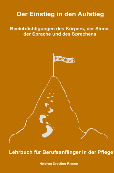 'Cover von Der Einstieg in den Aufstieg: Beeinträchtigungen des Körpers, der Sinne, der Sprache und des Sprechens'-Cover