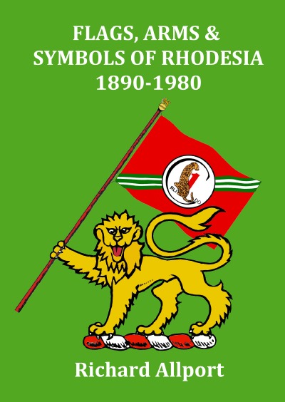 'Flags, Arms & Symbols of Rhodesia 1890-1980'-Cover