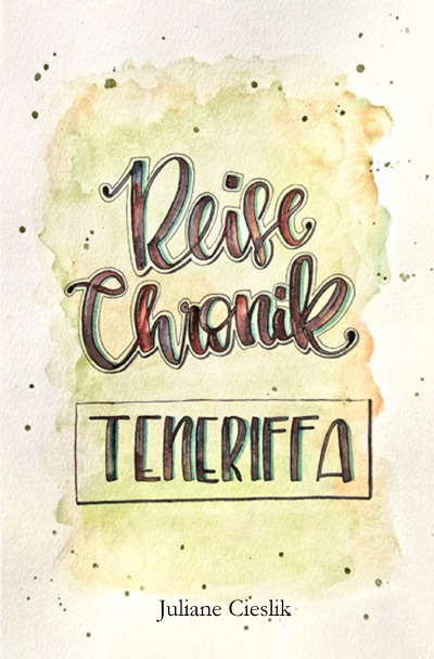 'Cover von Reise Chronik Teneriffa'-Cover