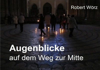 'Cover von Augenblicke auf dem Weg zur Mitte'-Cover