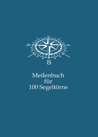 'Cover von Meilenbuch für 100 Segeltörns'-Cover