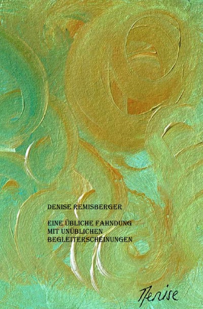 'Cover von Eine übliche Fahndung mit unüblichen Begleiterscheinungen'-Cover