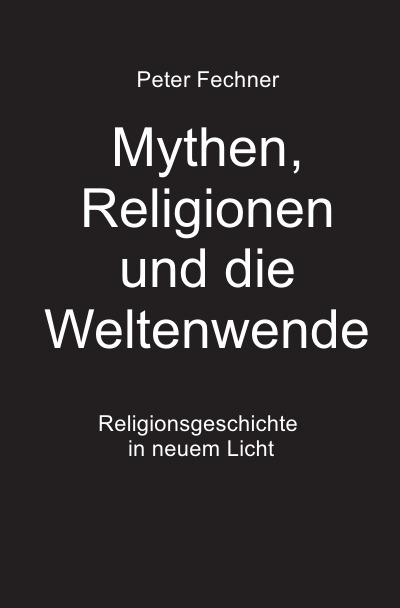 'Cover von Mythen, Religionen und die Weltenwende'-Cover