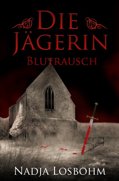 'Cover von Die Jägerin – Blutrausch'-Cover