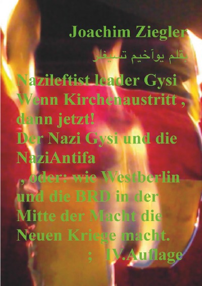 'Nazileftist leader Gysi Wenn Kirchenaustritt , dann jetzt!  Der Nazi Gysi und die NaziAntifa  , IV.Auflage'-Cover