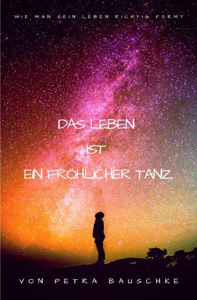 'Cover von Das Leben ist ein Fröhlicher Tanz / Bewusstseinserweiterung'-Cover