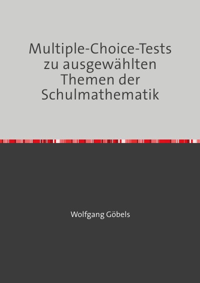 'Multiple-Choice-Tests zu ausgewählten Themen der Schulmathematik'-Cover