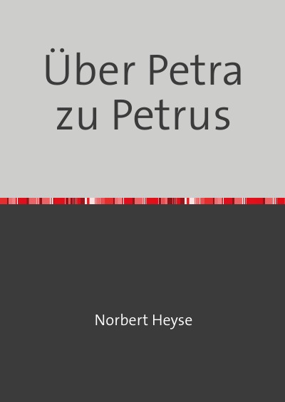 'Cover von Über Petra zu Petrus'-Cover