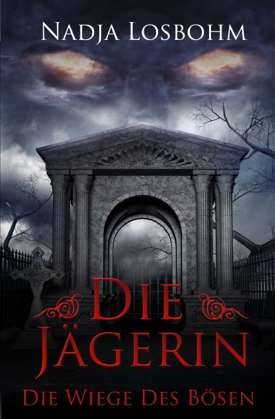 'Cover von Die Jägerin – Die Wiege des Bösen'-Cover