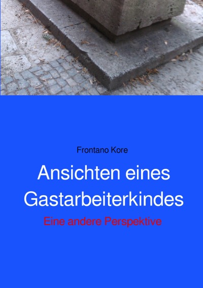 'Cover von Ansichten eines Gastarbeiterkindes'-Cover