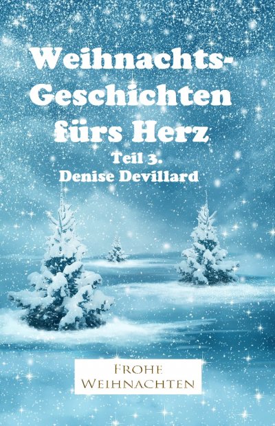 'Cover von Weihnachtsgeschichten fürs Herz Teil 3.'-Cover