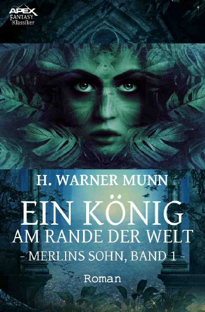 'Cover von EIN KÖNIG AM RANDE DER WELT – MERLINS SOHN, BAND 1'-Cover