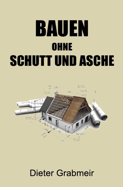 'Cover von Bauen ohne Schutt und Asche'-Cover