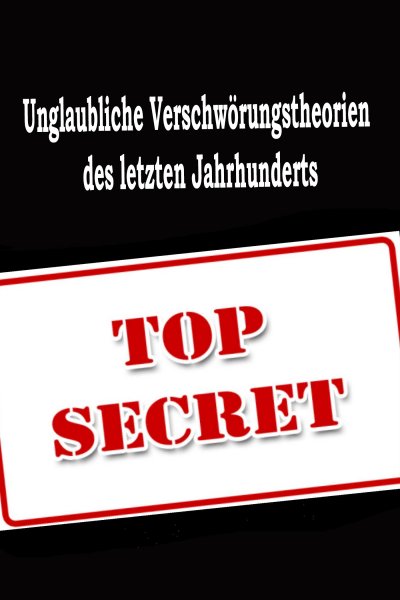 'Cover von Unglaubliche Verschwörungstheorien des letzten Jahrhunderts'-Cover
