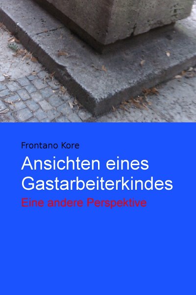 'Cover von Ansichten eines Gastarbeiterkindes'-Cover
