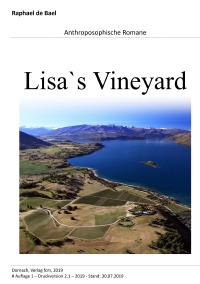 Lisa`s Vineyard - Anthroposophische Romane - Raphael d'Bael