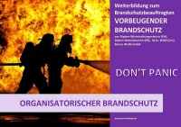 Basiswissen - Vorbeugender Brandschutz - Organisatorischer Brandschutz - Bianca Wolfschmidt