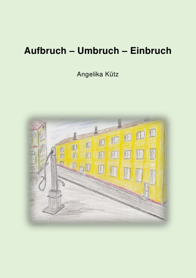 'Aufbruch – Umbruch – Einbruch'-Cover