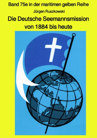 'Die Deutsche Seemannsmission von 1884 bis heute – geschichtlicher Rückblick'-Cover