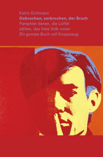 'Cover von Gebrochen, zerbrochen, der Bruch'-Cover