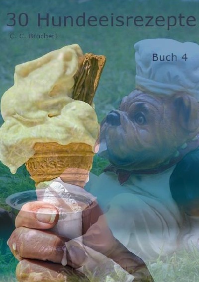 'Cover von 30 Hundeeisrezepte Buch 4'-Cover